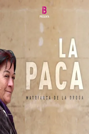 La Paca, Matriarca de la Droga