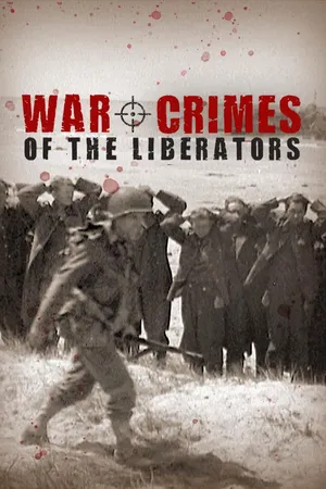 War Crimes of the Liberators