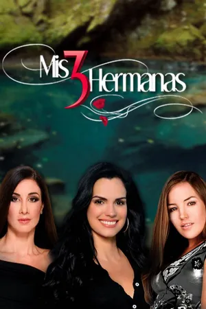 Mis 3 Hermanas