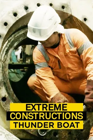 Extreme Constructions: Thunder Boat