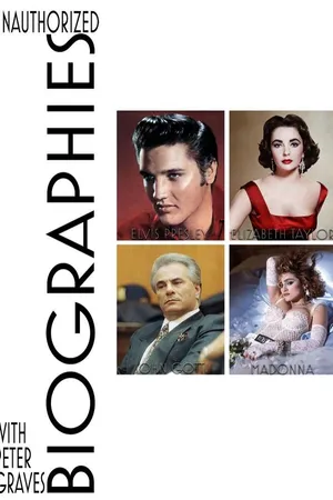 Unauthorized Biographies With Peter Graves