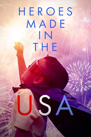 Heroes: Made in the USA