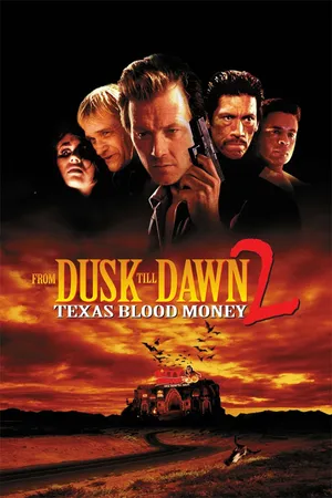 From Dusk Till Dawn 2: Texas Blood Money