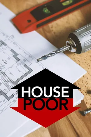 House Poor