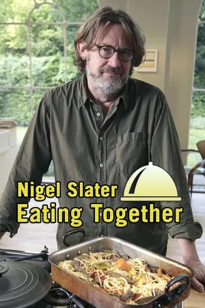 Nigel Slater Eating Together