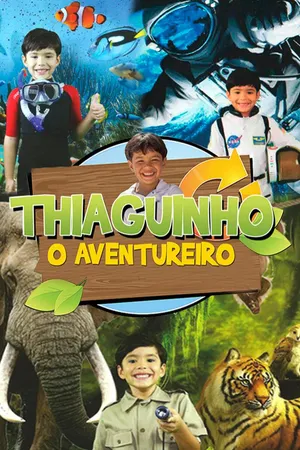 Thiaguinho, o aventureiro