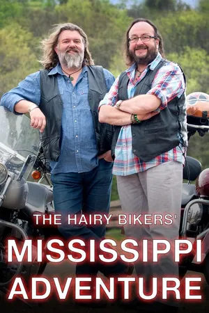 The Hairy Bikers' Mississippi Adventure