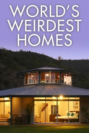 World's Weirdest Homes