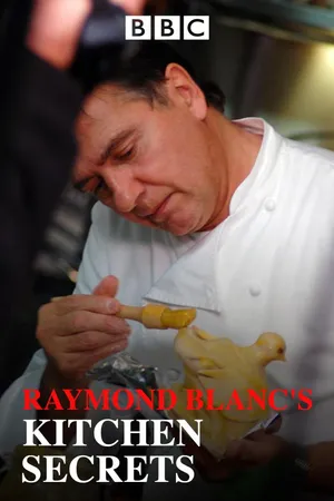 Raymond Blanc's Kitchen Secrets