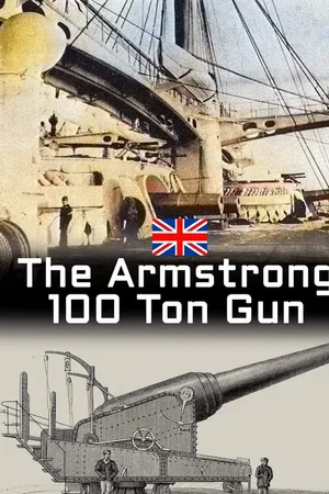 The Armstrong 100 Ton Gun