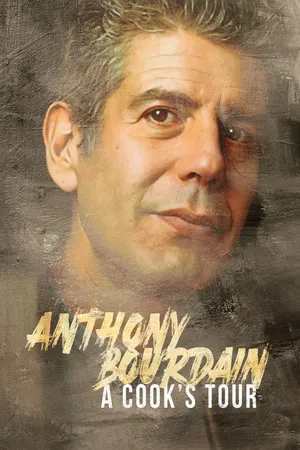 Anthony Bourdain: A Cook's Tour