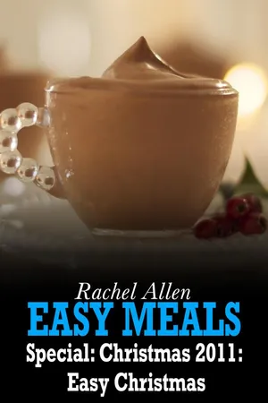 Rachel Allen's Easy Meals: Christmas 2011