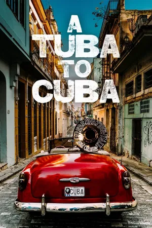 A Tuba To Cuba