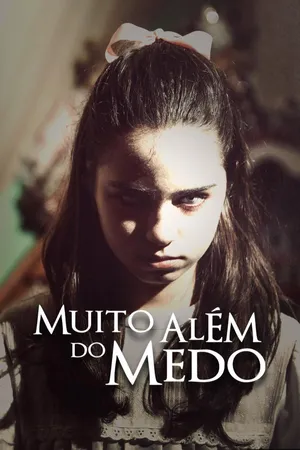 Muito Além do Medo