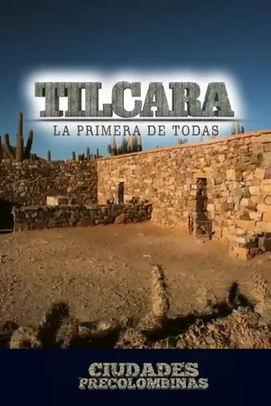 Tilcara, la primera de todas