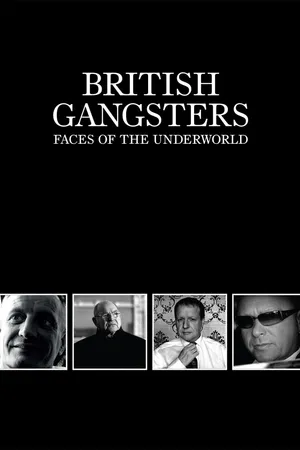Gangsters: Faces of the Underworld