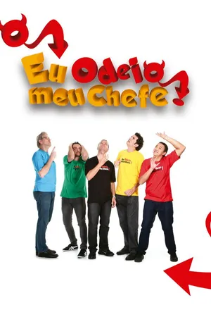 Eu Odeio Meu Chefe!