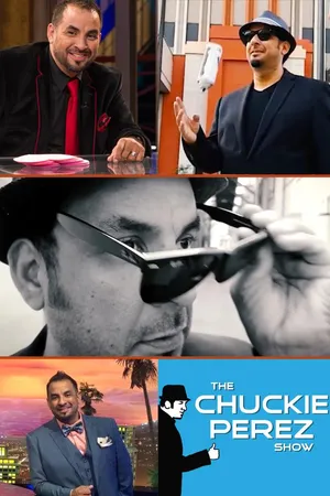 The CHUCKIEPEREZ Show