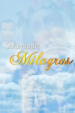 Solamente Milagros