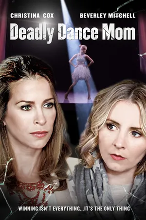 Deadly Dance Mom