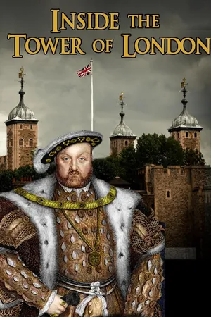 Inside The Tower of London: Crimes, Conspiracies, Confessions