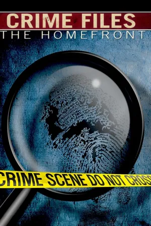 Crime Files: The Homefront