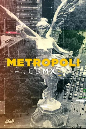 Metrópoli CDMX