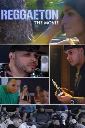 Reggaeton The Movie