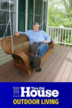 This Old House Outdoor Living Marathon