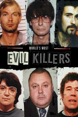 World's Most Evil Killers