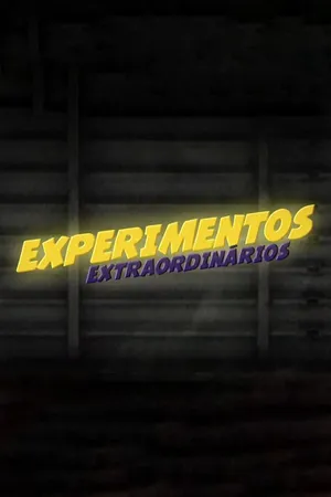 Experimentos Extraordinários