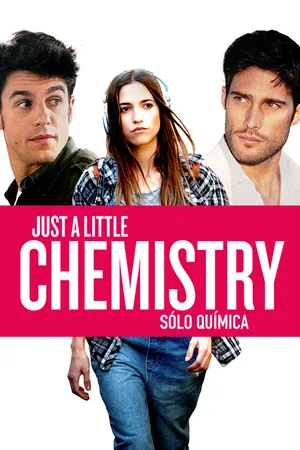 Solo química (Just a Little Chemistry)
