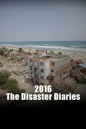The Disaster Diaries 2016