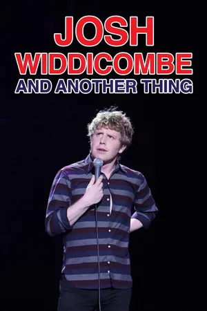 Josh Widdicombe - And Another Thing
