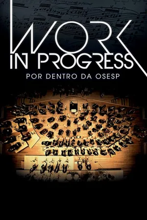Work in Progress: Por dentro da OSESP