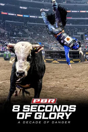 PBR 8 Seconds of Glory A Decade of Danger