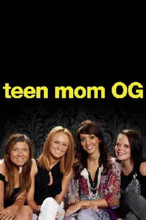 Teen Mom OG