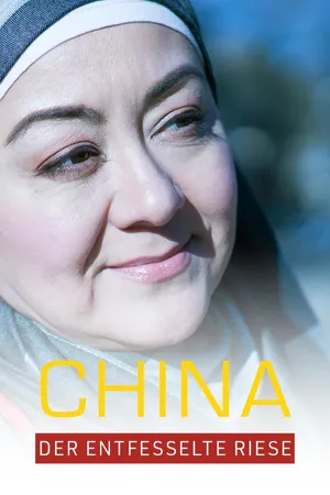 China – Der entfesselte Riese