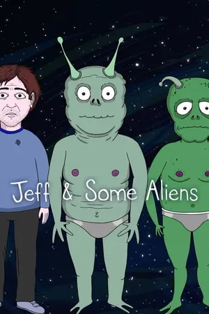 Jeff & Some Aliens