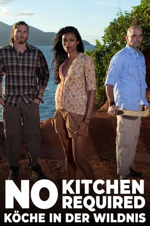 No Kitchen Required - Köche in der Wildnis