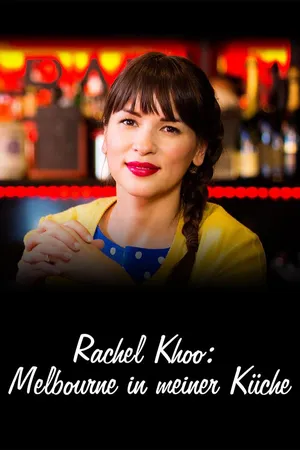 Rachel Khoo: Melbourne in meiner Küche