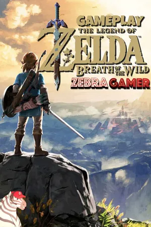 The Legend of Zelda - Breath of the Wild Gameplay - Zebra Gamer
