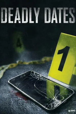 Deadly Dates (aka Swipe Right for Murder)