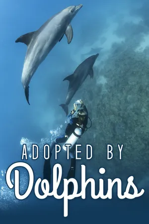 Adopted by Dolphins - Flipper's Family Secrets