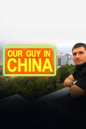 Our Guy in China