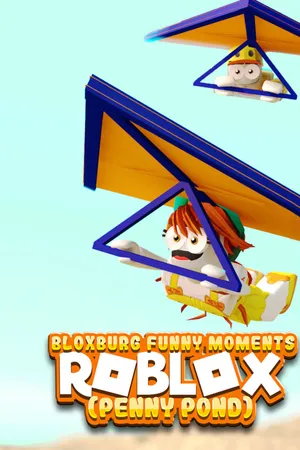 Roblox Bloxburg Funny Moments (Penny Pond)