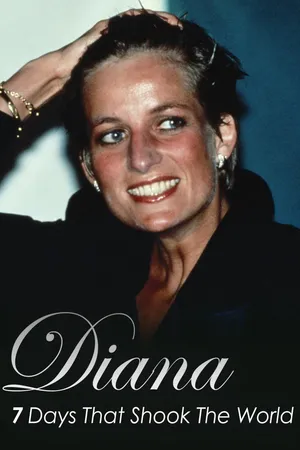Diana: 7 días que conmocionaron al mundo