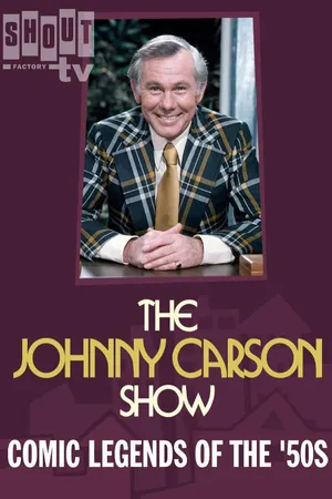 The Johnny Carson Show: Comic Legends Of The '50s