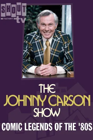 The Johnny Carson Show: Comic Legends Of The '80s