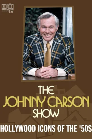 The Johnny Carson Show: Hollywood Icons Of The '50s